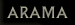 Arama